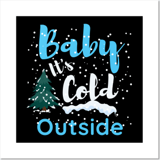 Baby it's cold outside, Funny christmas Posters and Art